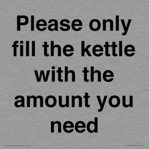 Please only fill the kettle with the amount you need